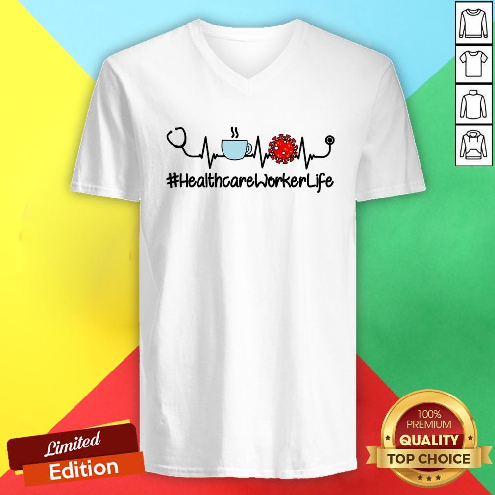 Healthcare Worker Life Coffee Nursing Heartbeat Stethoscopes Love T-Shirt