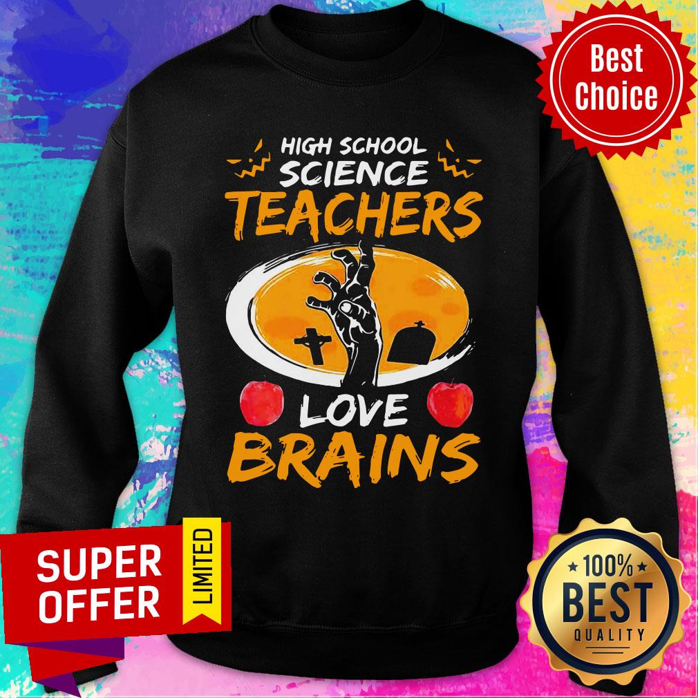High School Science Teachers Love Brains Apple Halloween Shirt