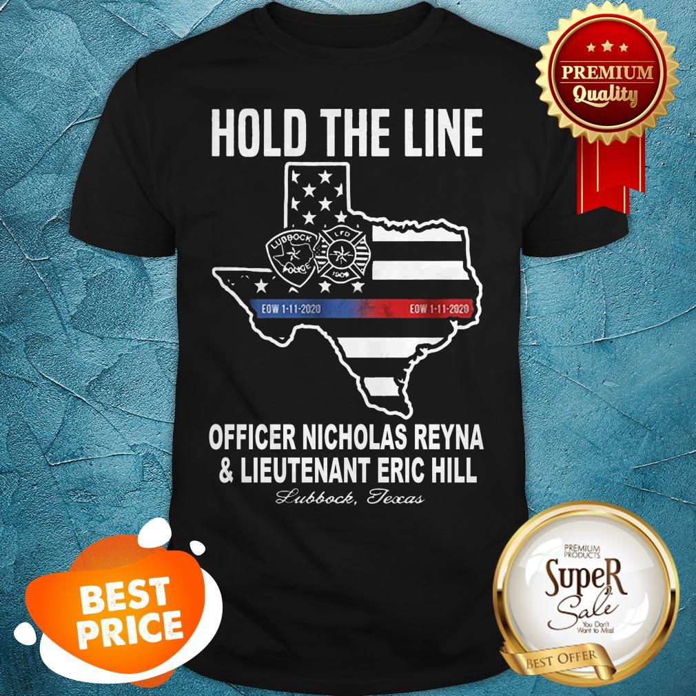 Hold The Line Officer Nicholas Reyna And Lieutenant Eric Hill Shirt