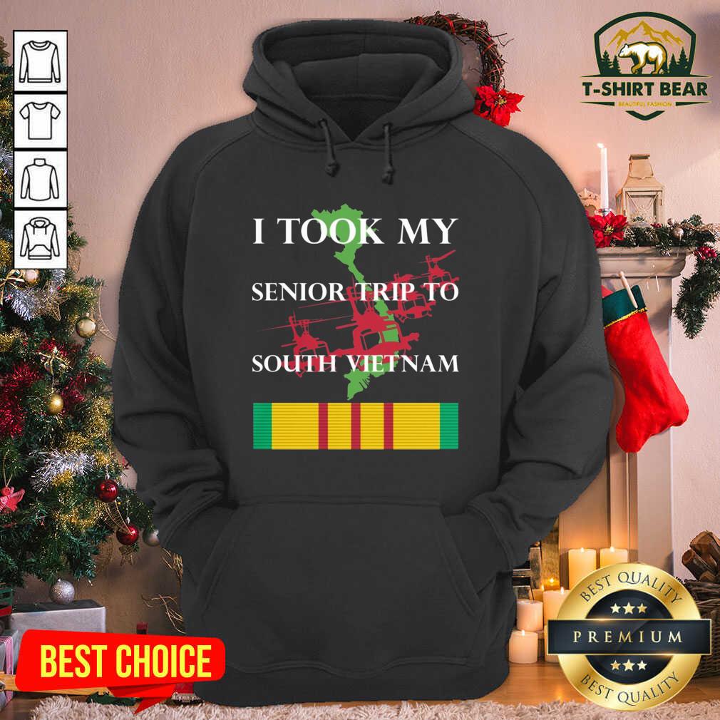 Pretty I Took My Senior Trip To South Vietnam Shirt