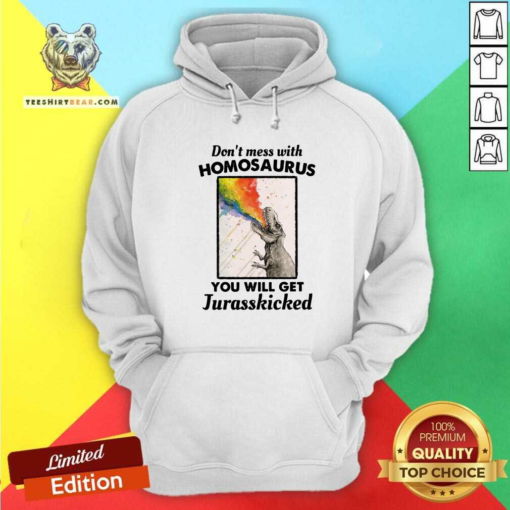 Horrified Angry Dont Mess With 7 Homosaurus You Will Get Jurasskicked Shirt