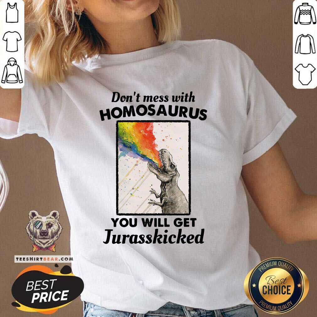 Horrified Angry Dont Mess With 7 Homosaurus You Will Get Jurasskicked Shirt