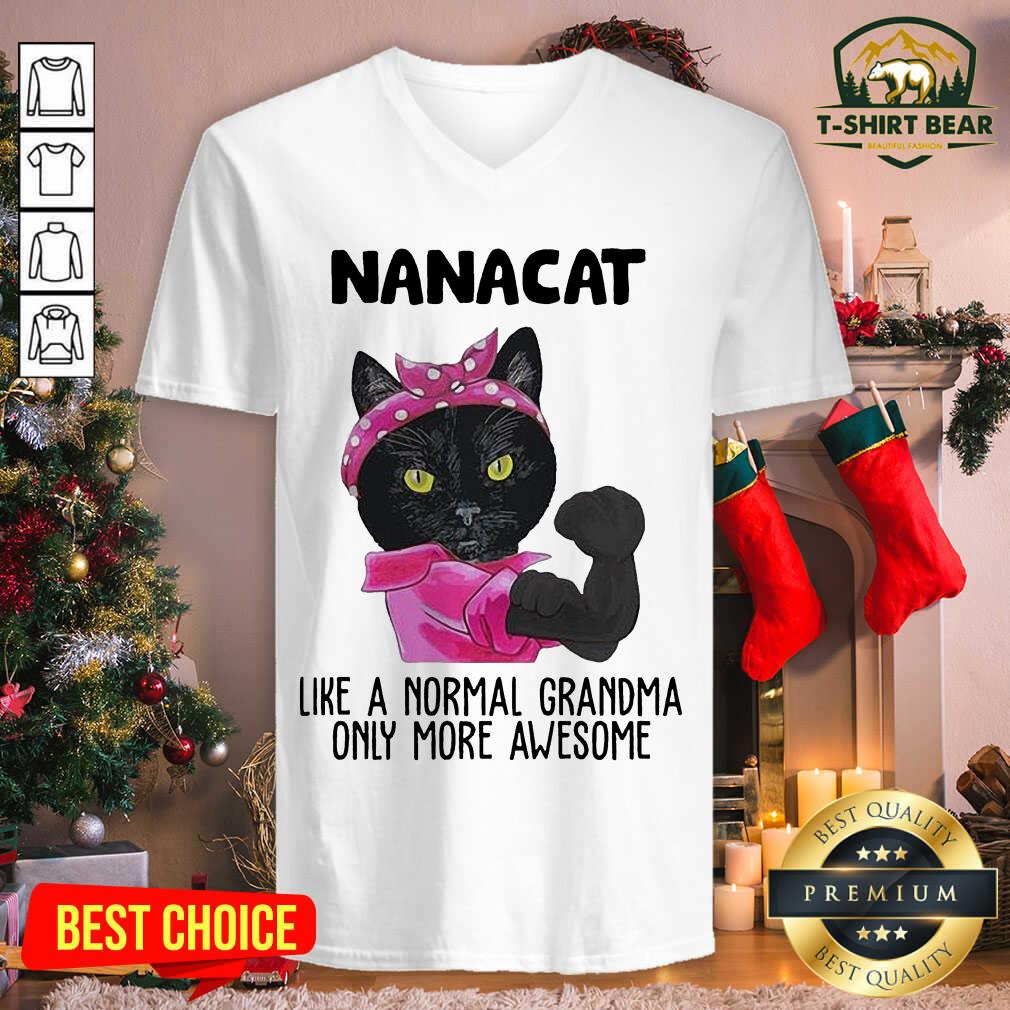 Hot Black Cat Nanacat Like A Normal Grandma Only More Awesome Shirt