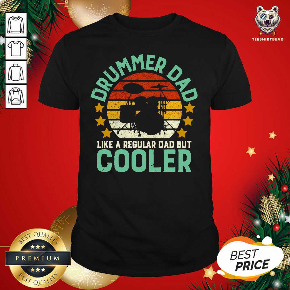 Hot Drummer Dad Like A Regular Dad But Cooler Vintage Shirt