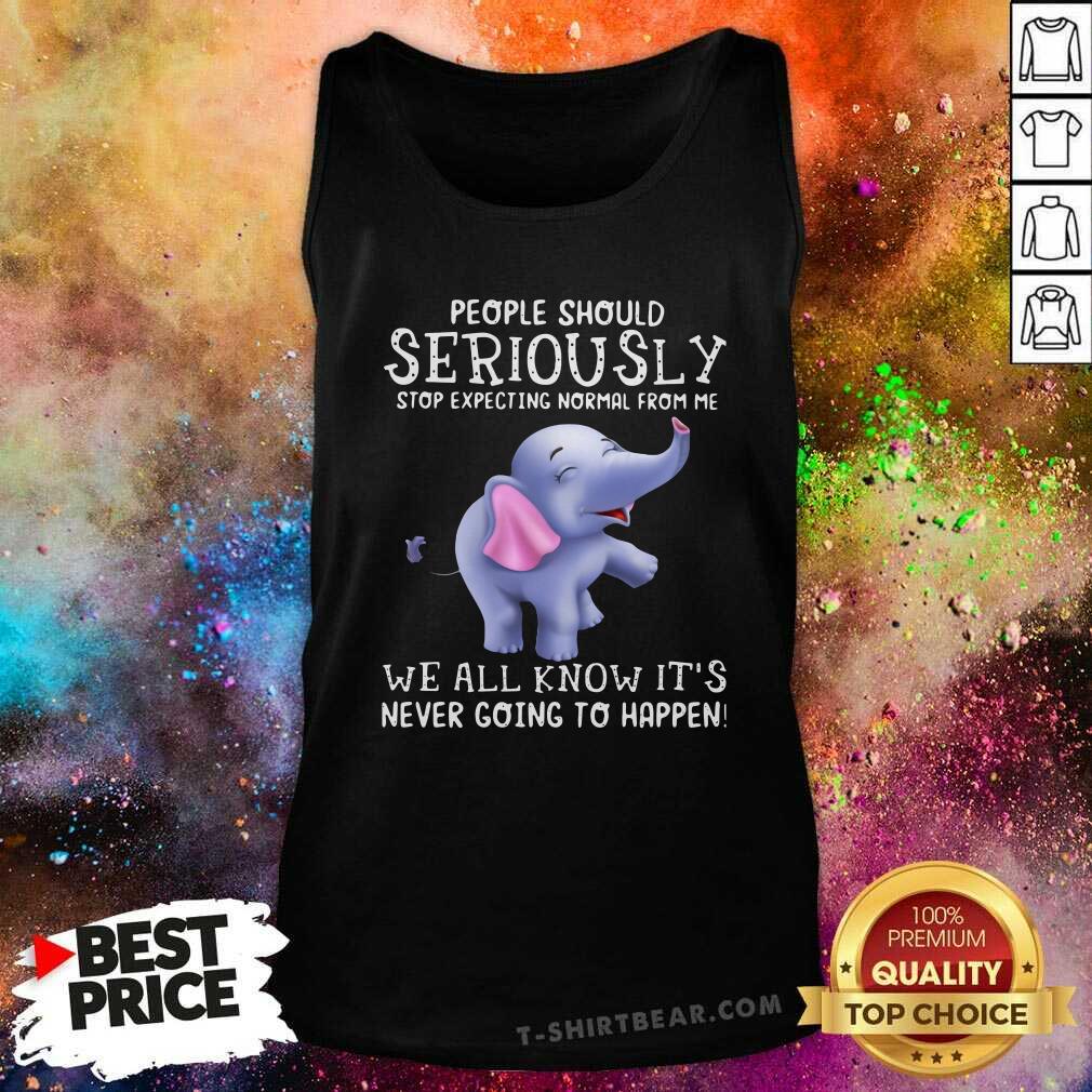hot-elephant-people-should-seriously-stop-expecting-tank-top.jpg