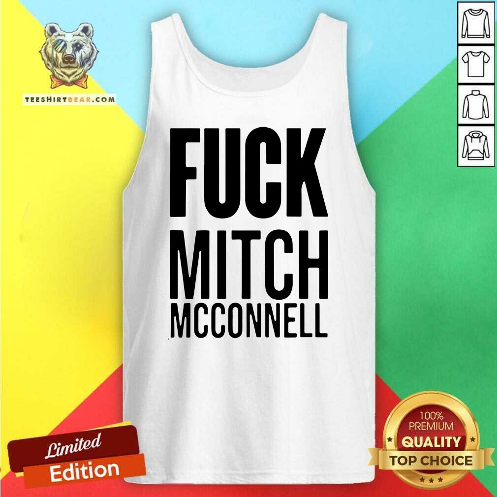Hot Fuck Mitch Mcconnell Shirt
