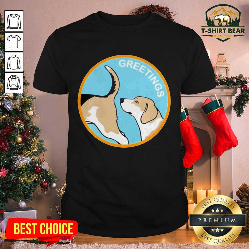 Hot Greetings Dog 2020 Shirt
