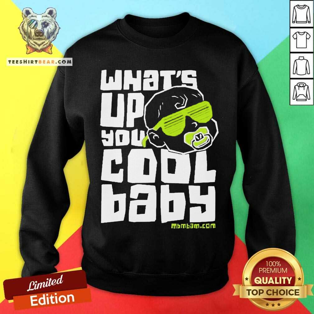 Hot Mcelroy Brothers Merch Mbmbam Merch What's Up You Cool Baby Shirt