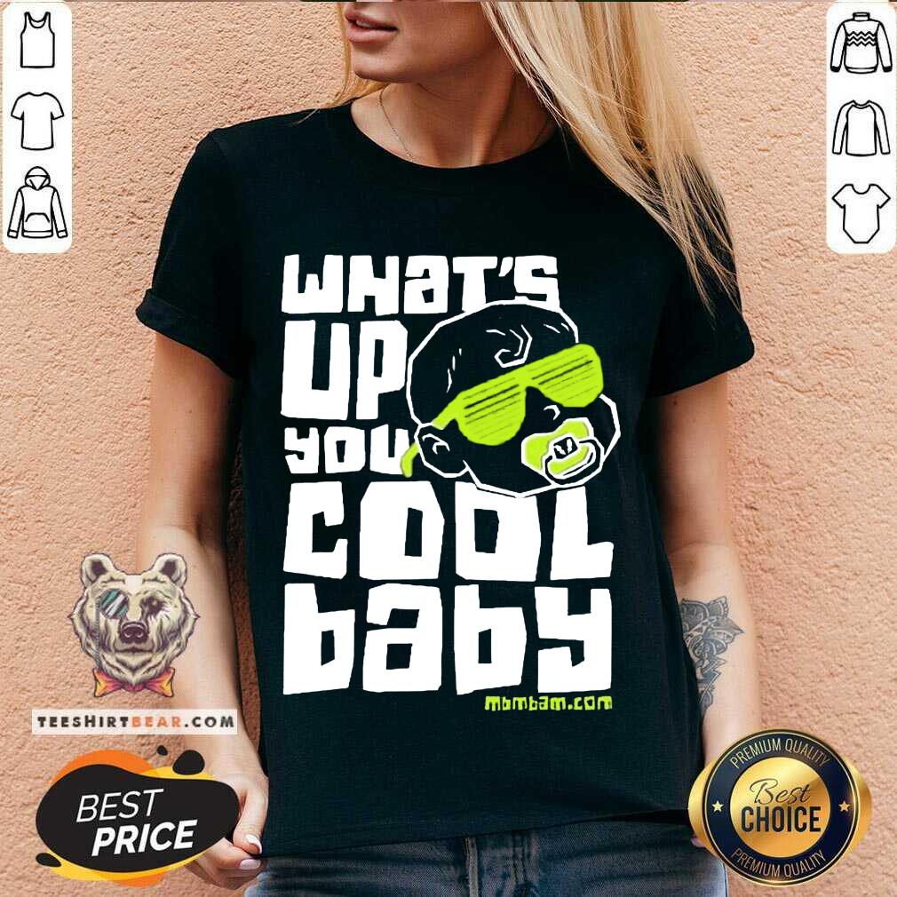 Hot Mcelroy Brothers Merch Mbmbam Merch What's Up You Cool Baby Shirt