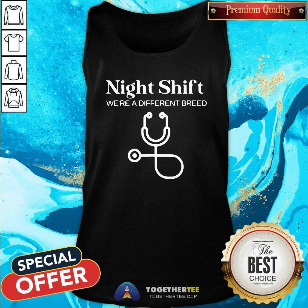 Hot Night Shift Different Breed Stethoscope Funny Nurse RN RT Shirt