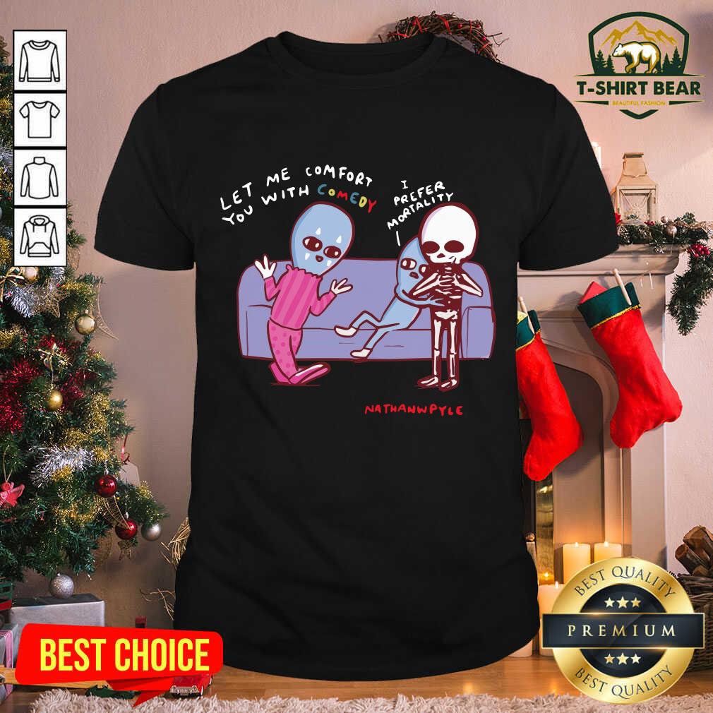 Hot Strange Planet Merch Strange Planet Special Product Prefer Mortality Shirt