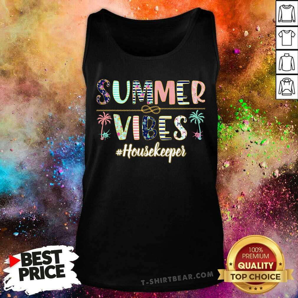 Hot Summer Vibes Housekeeper Shirt