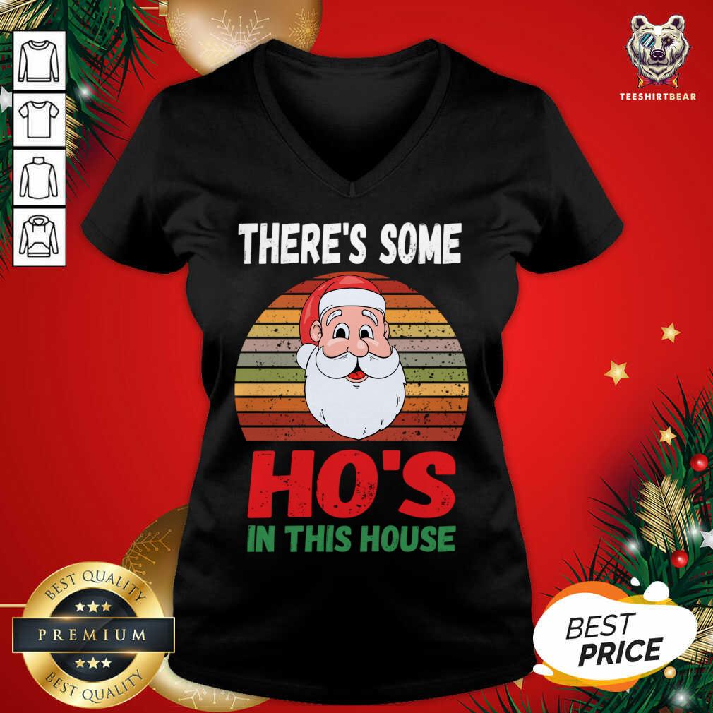 Hot There's Some Hos in This House Funny Santa Claus Christmas Shirt