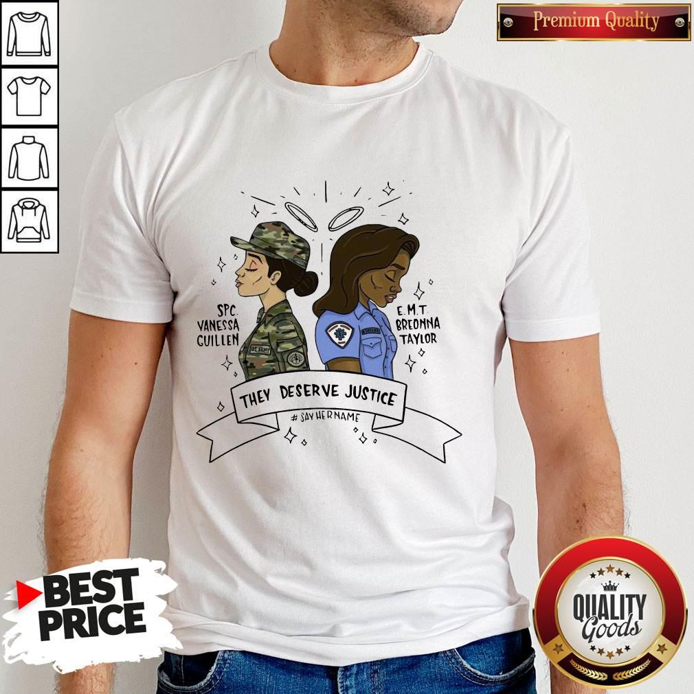 Hot They Deserve Justice Vanessa Guillen EMT Breonna Taylor Shirt