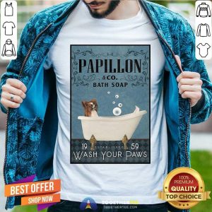 Awesome Papillon Bath Soap Wash Your Paws Shirt