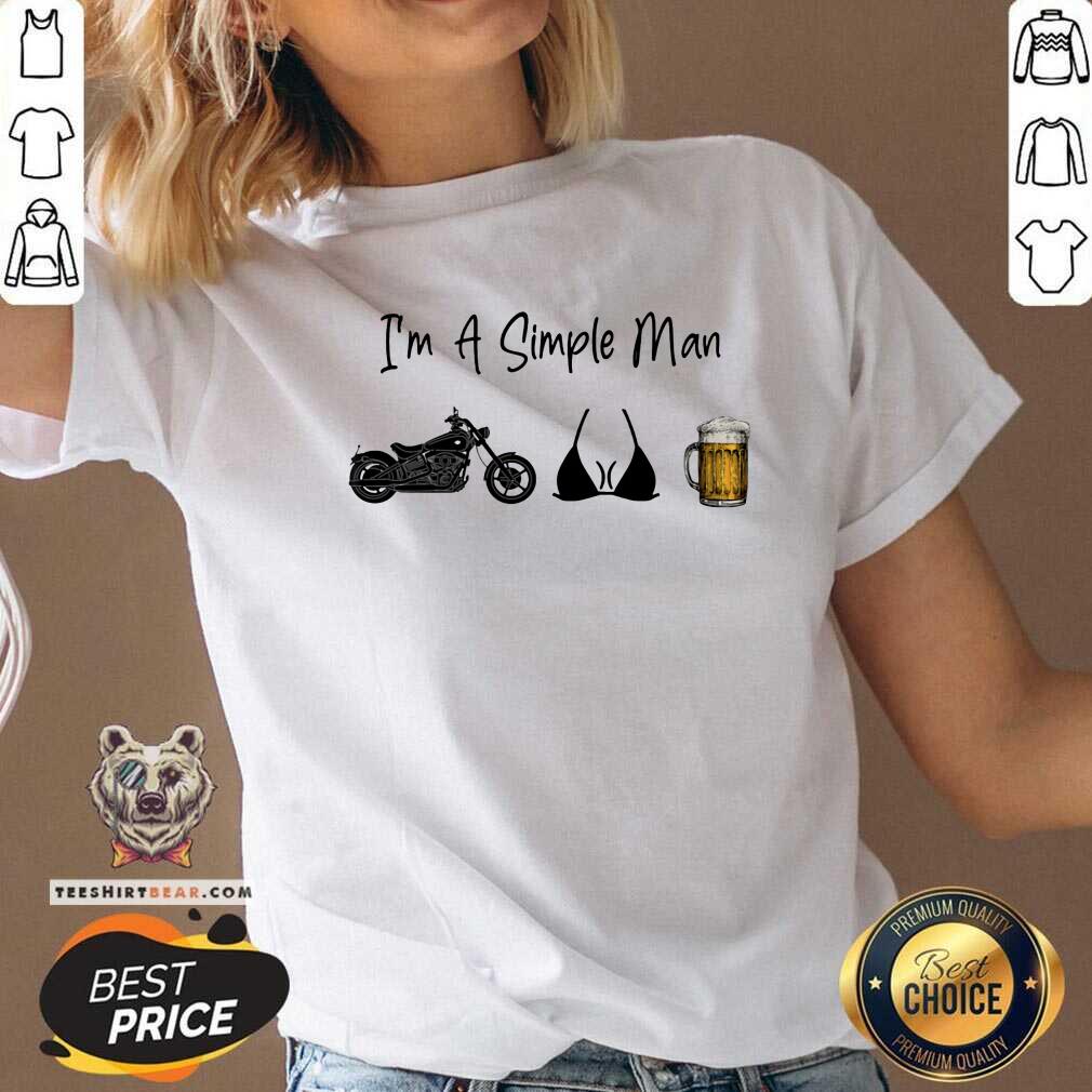 I AM A Simple Man Motorcycle Beer Shirt
