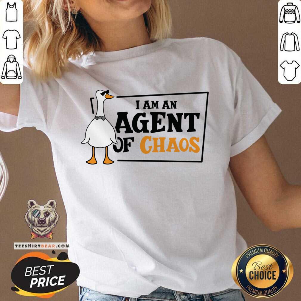 I Am An Agent Of Chaos Shirt