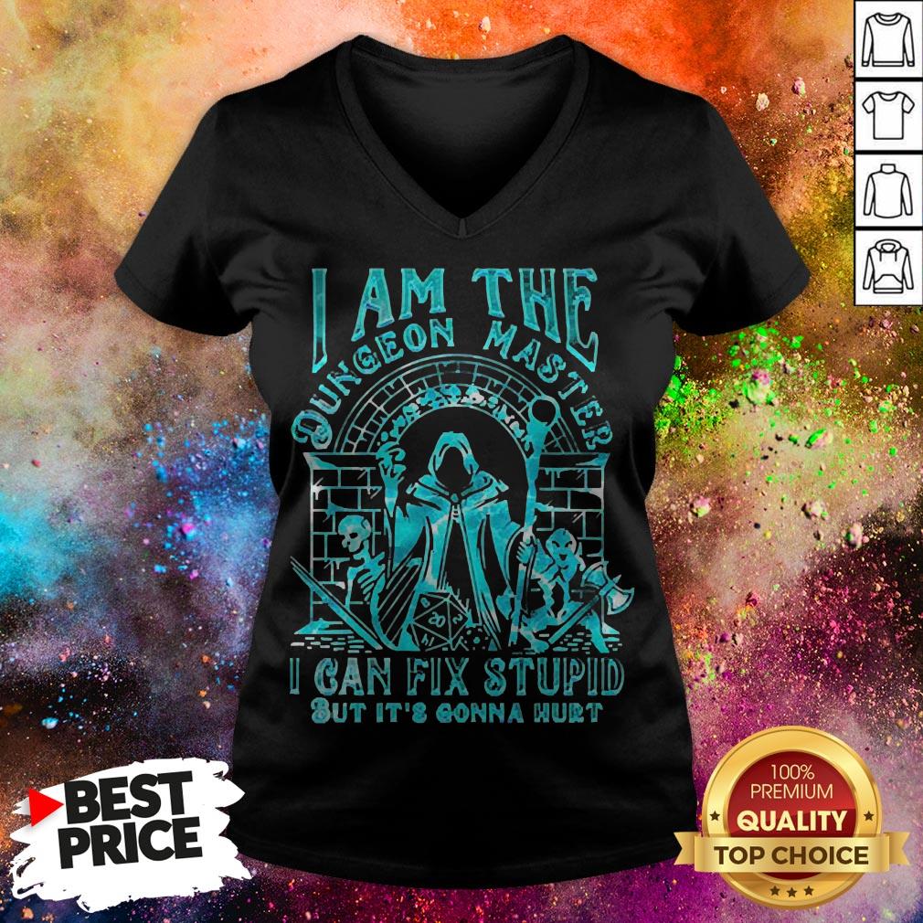 I Am The Dungeon Master I Can Fix Stupid But It’s Gonna Hurt Shirt