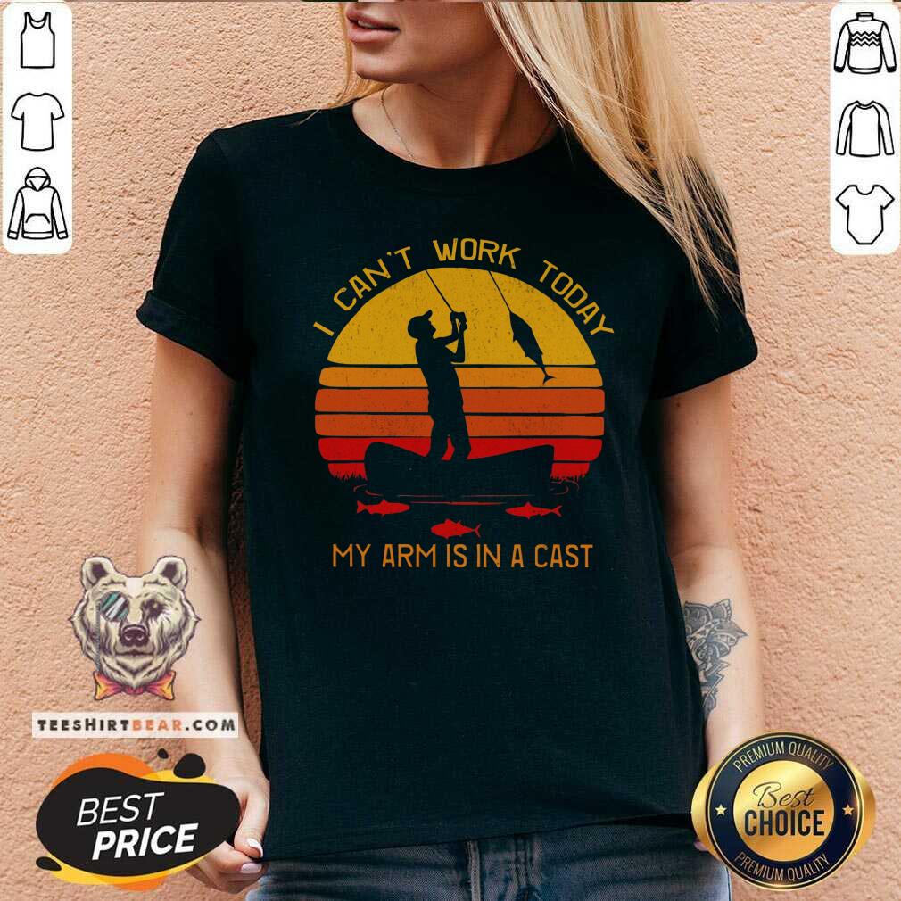 I Can Not Work Today My Arm Is In A Cast Vintage Retro Shirt