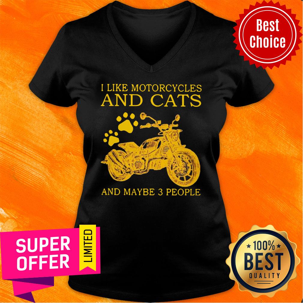 I Like Motorcycles And Cats And Maybe 3 People Shirt