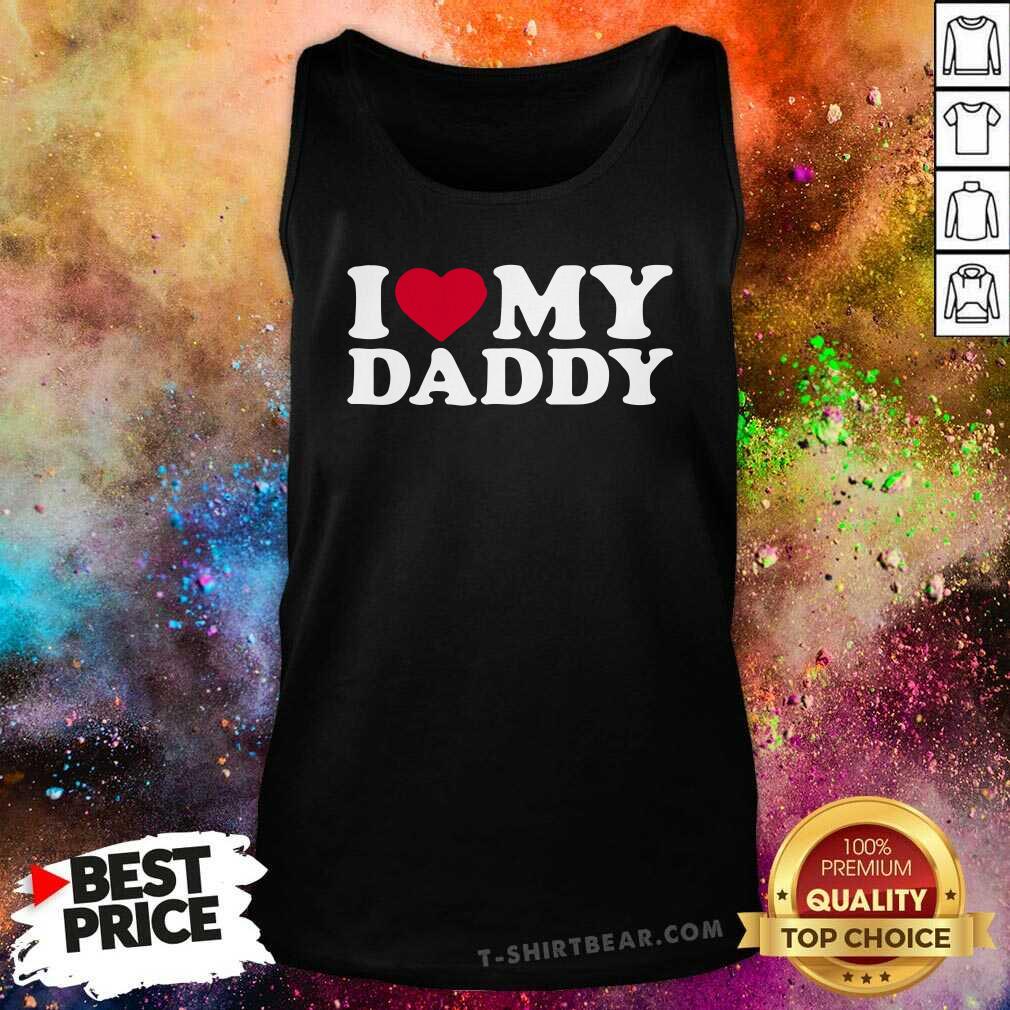 I Love My Daddy 5 Shirt