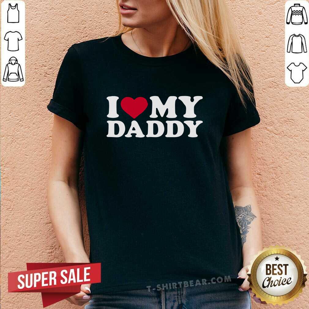 I Love My Daddy 5 Shirt