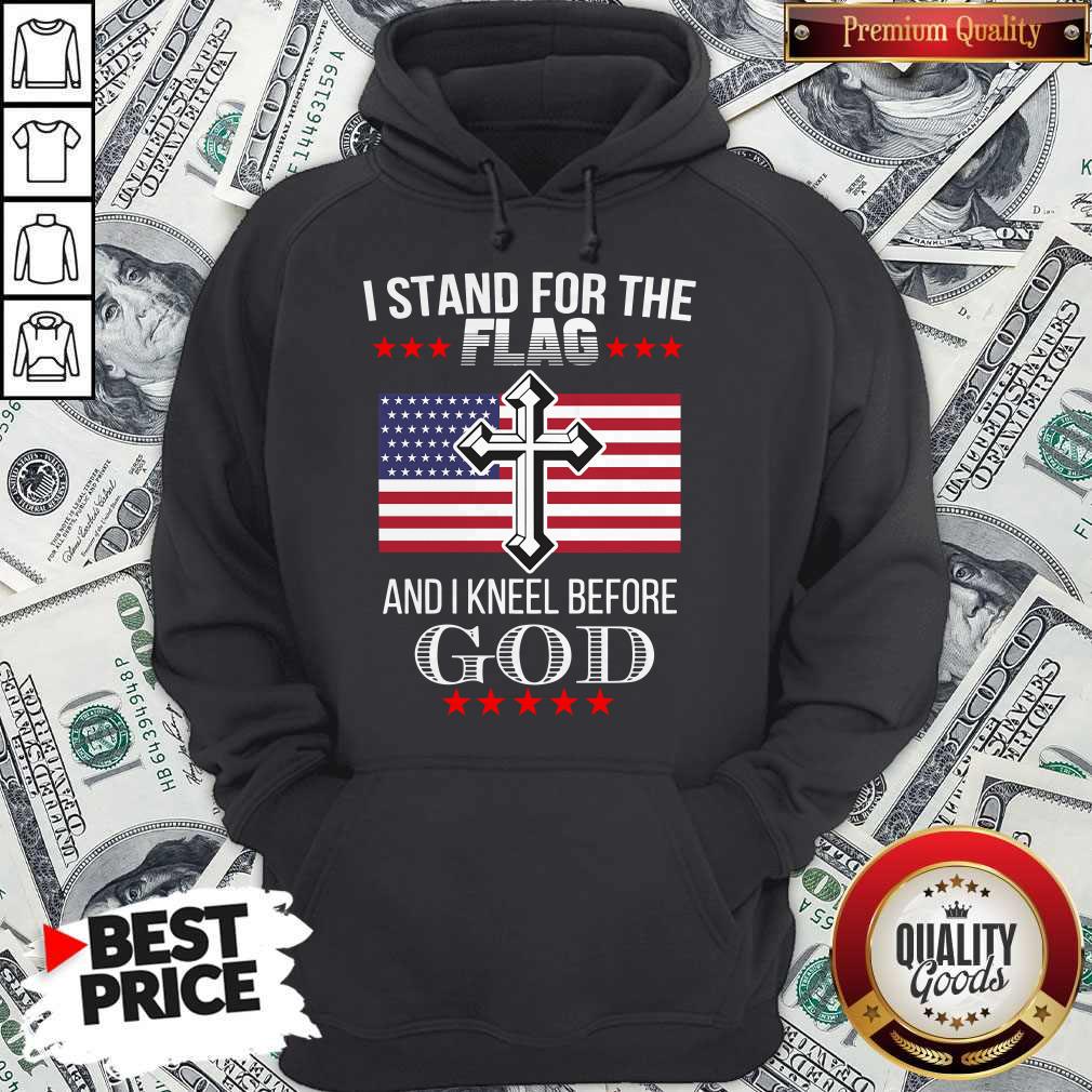 I Stand For The American Flag And I Knell Before God Shirt