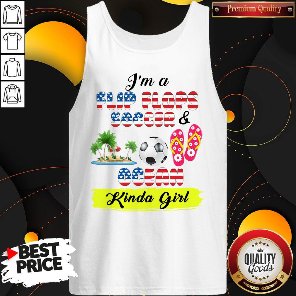 im-a-flip-flops-soccer-and-ocean-kinda-girl-american-flag-independence-day-shirtshirt-3.jpg