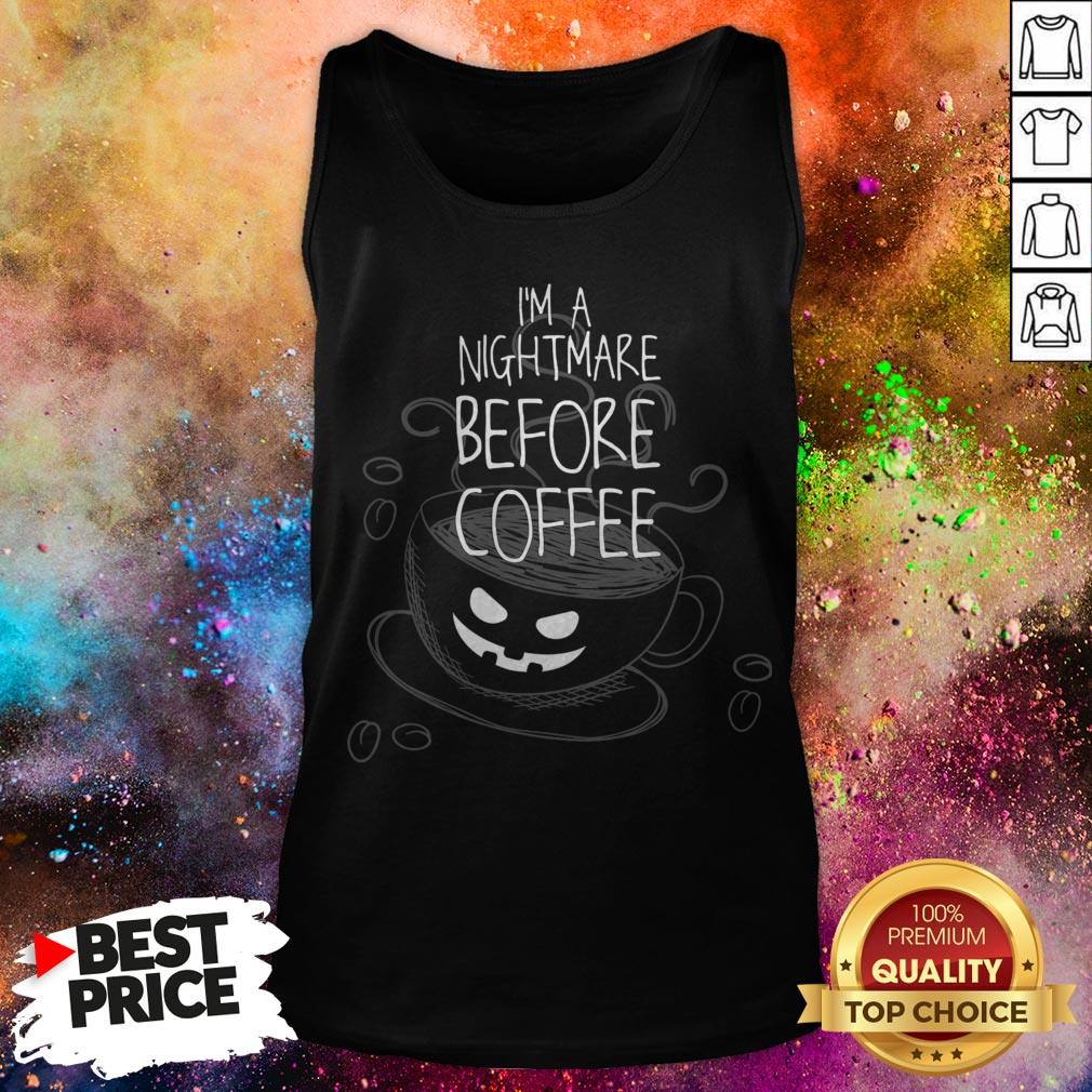 I'm A Nightmare Before Coffee Funny Skeleton Hands Bones Halloween Shirt