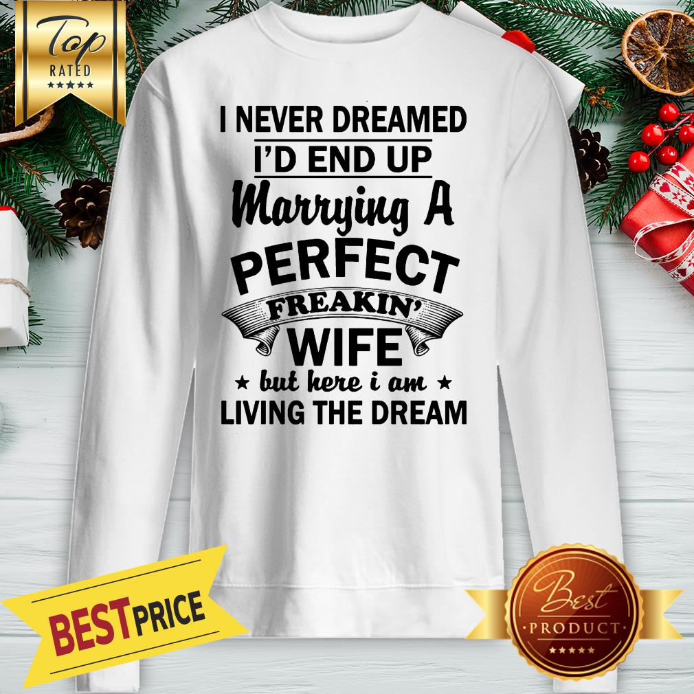 I'm Marrying A Perfect Wife Shirt