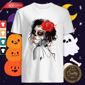 Dia De Los Muertos Day Of The Dead Sugar Skull Girl Shirt