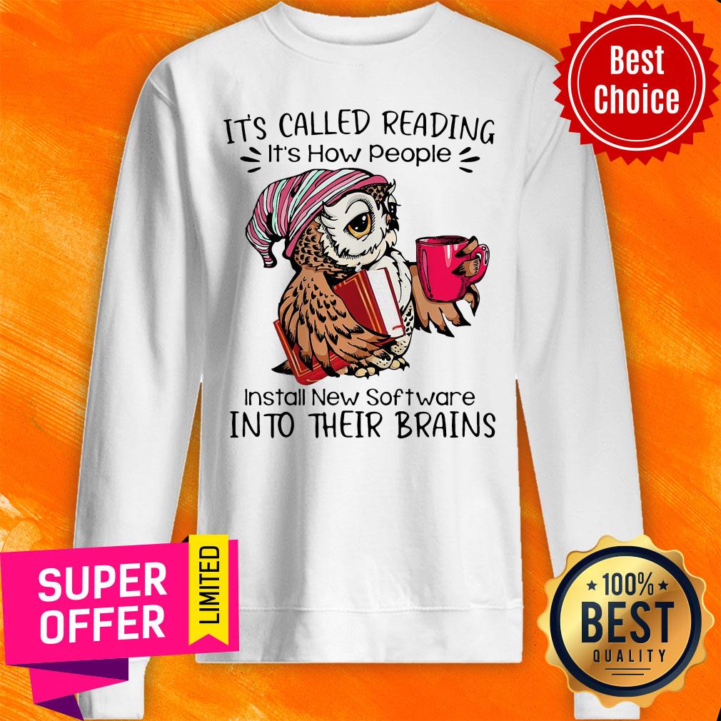 It's Called Reading Book Into Their Brains Shirt