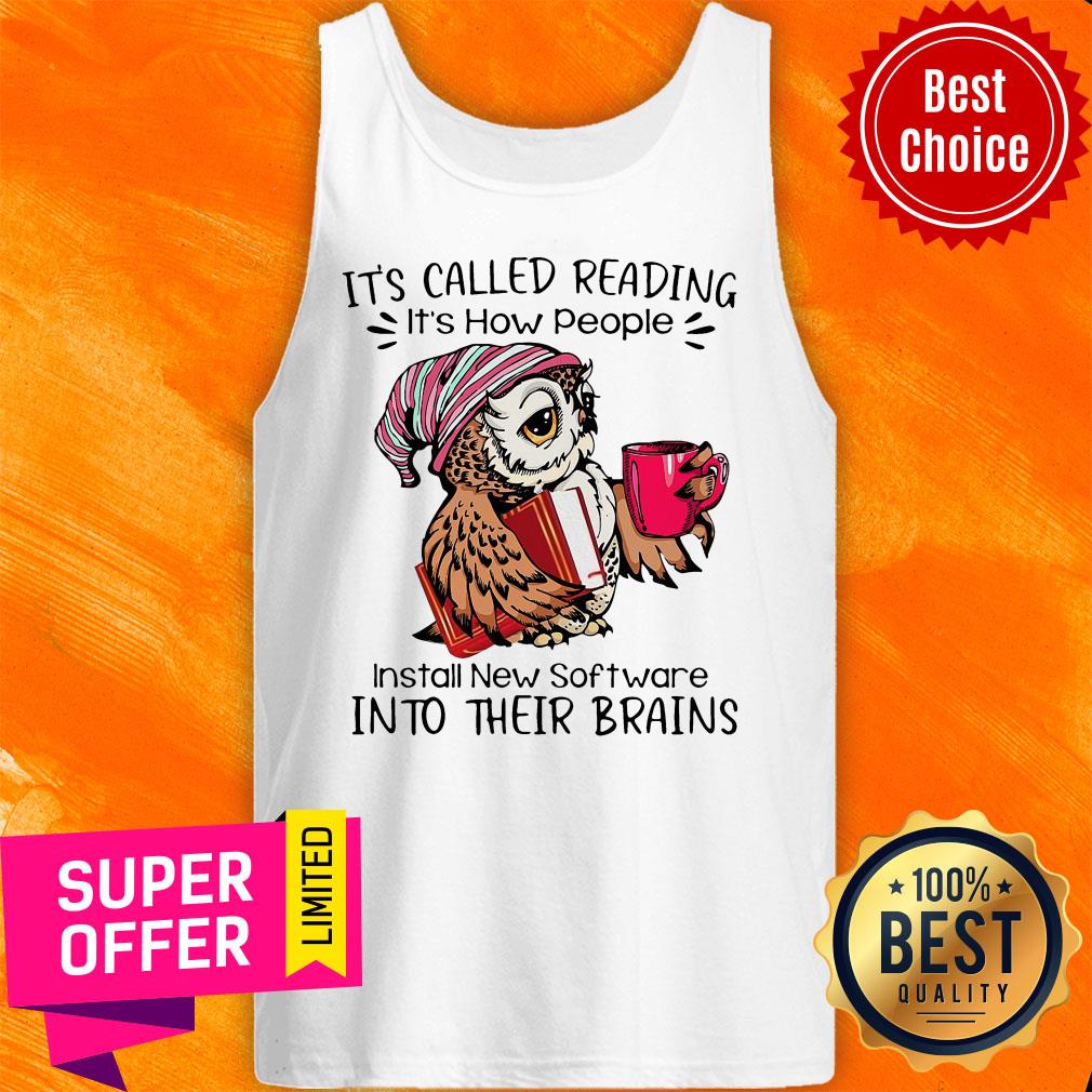 It's Called Reading Book Into Their Brains Shirt