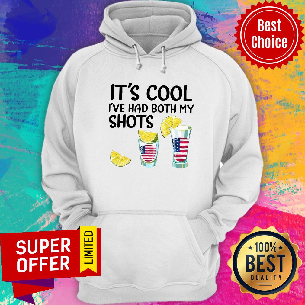 It's Cool I've Both My Shots American Flag Shirt