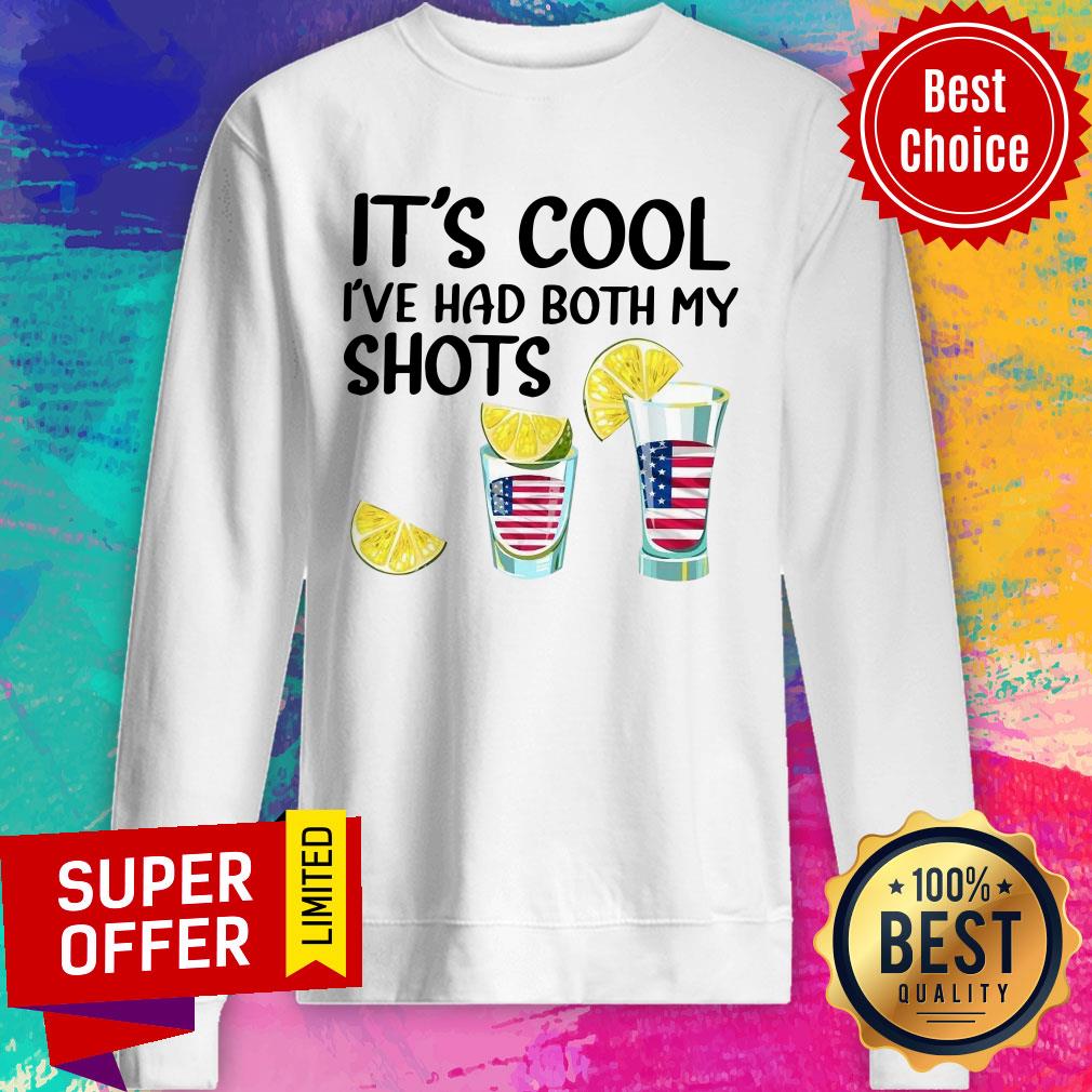 It's Cool I've Both My Shots American Flag Shirt