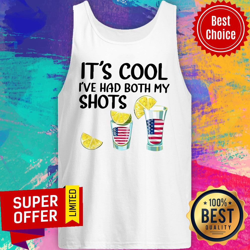 It's Cool I've Both My Shots American Flag Shirt