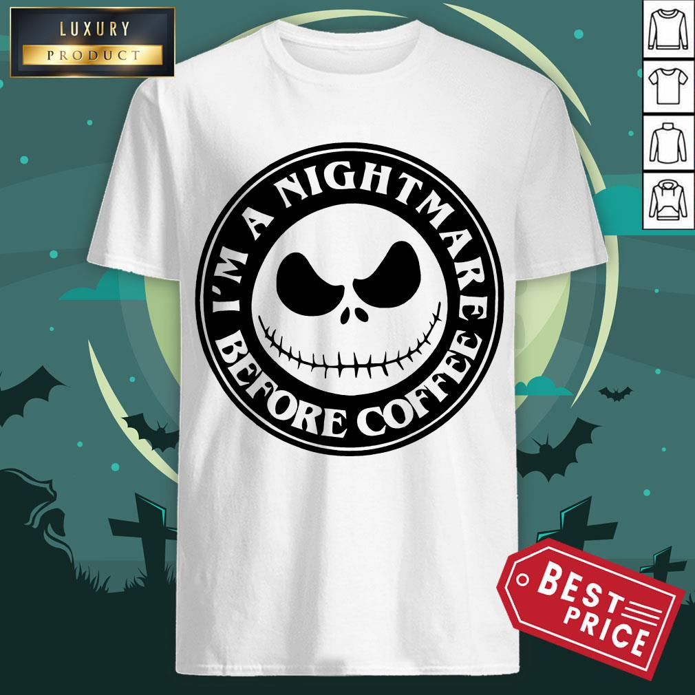 Jack Skellington I’m A Nightmare Before Coffee Shirt