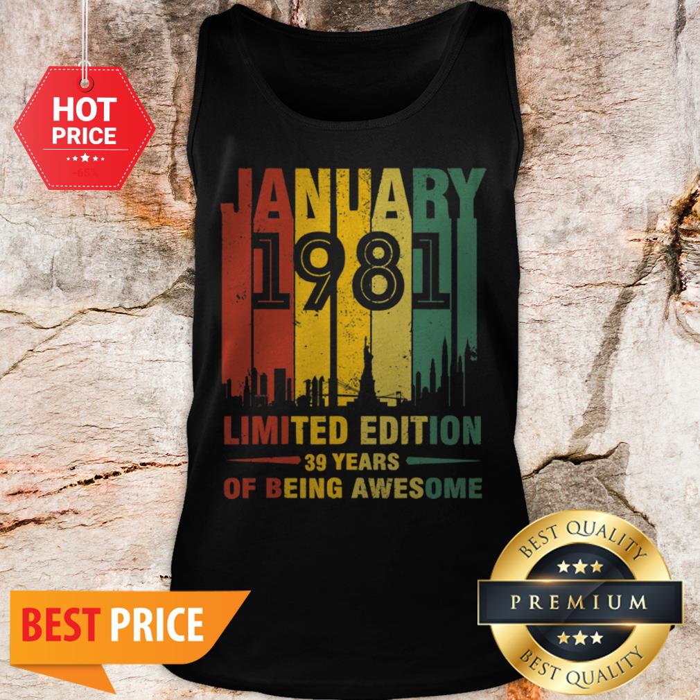 January 1981 39 Year Old Shirt 1981 Birthday Vintage Shirt
