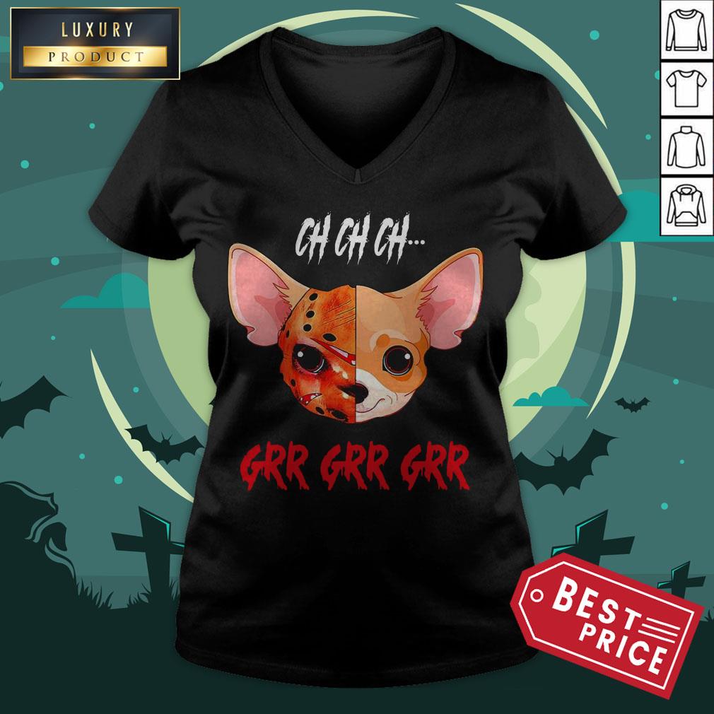 Jason Voorhees Chihuahua Ch Ch Ch Grr Grr Grr Shirt