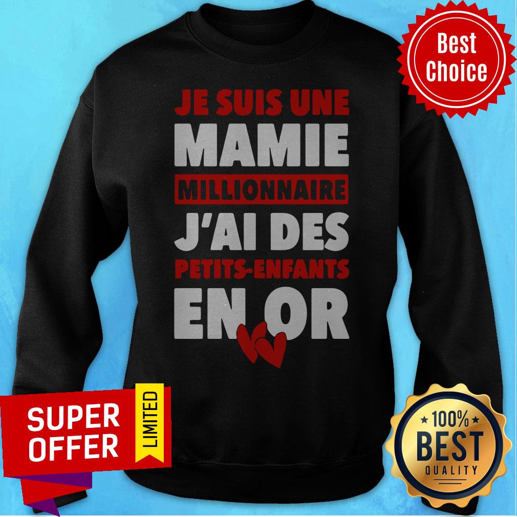 Je Suis Une Mamie Millionnaire J’ai Des Petits Enfants Enor Hearts Shirt