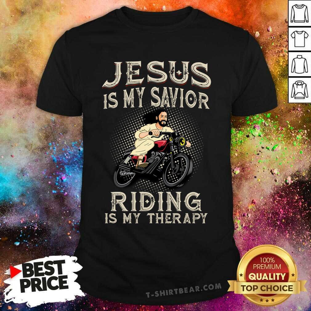 Jesus Is My Savior Riding Is My Therapy Shirt