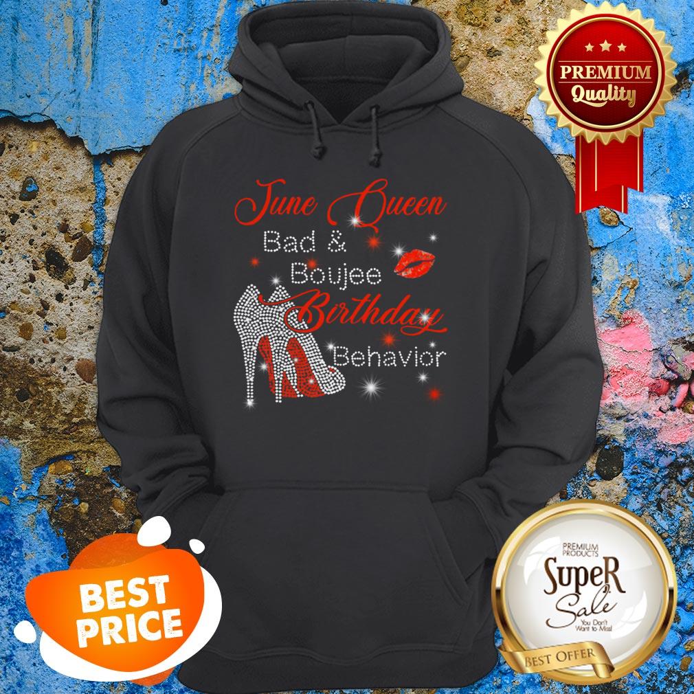 June Queen Bad And Boujee Birthday Behavior Shirt