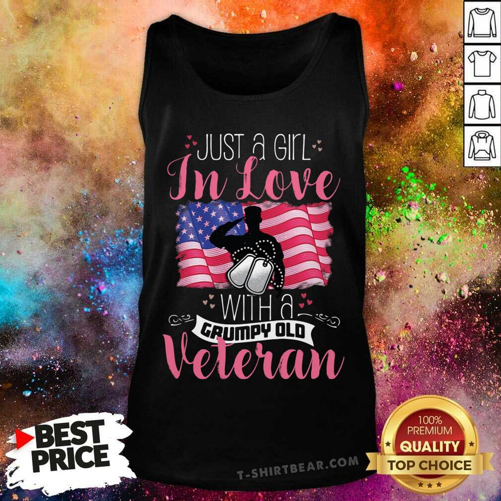 Just A Girl In Love With A Grumpy Old Veteran Shirt