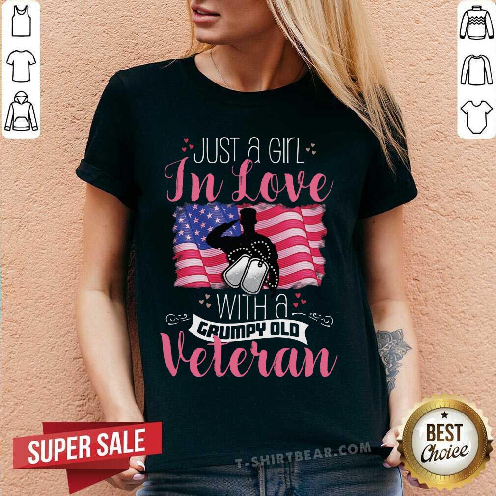 Just A Girl In Love With A Grumpy Old Veteran Shirt