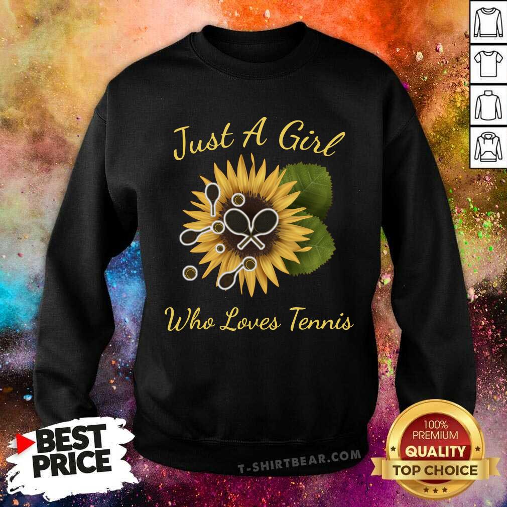 Just A Girl Who Loves Tennis Sunflower Shirt