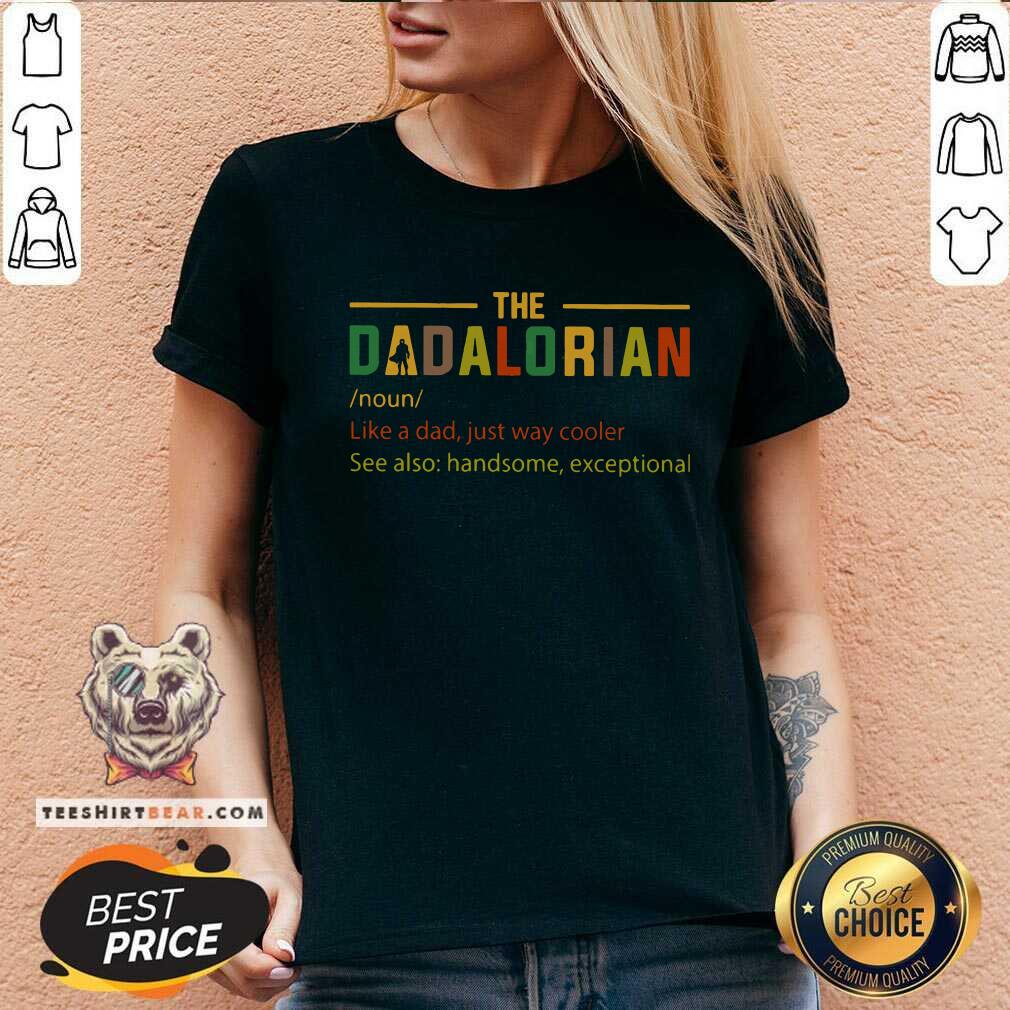 The Dadalorian Handsome Exceptional Shirt