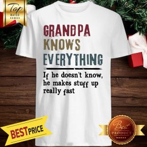 Official Grandpa Knows Everything Vintage Shirt