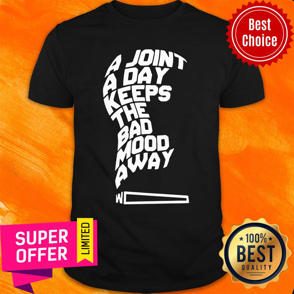 Kaos Distro A Joint A Day Keeps The Bad Mood Away Bahan Katun Shirt