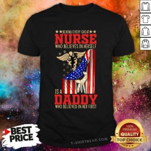Behind Nurse Who Believes In Herself Is A Daddy Believed In Her First Shirt