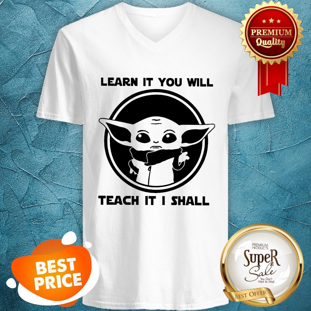 Learn It You Will Yoda Teach It I Shall Shirt
